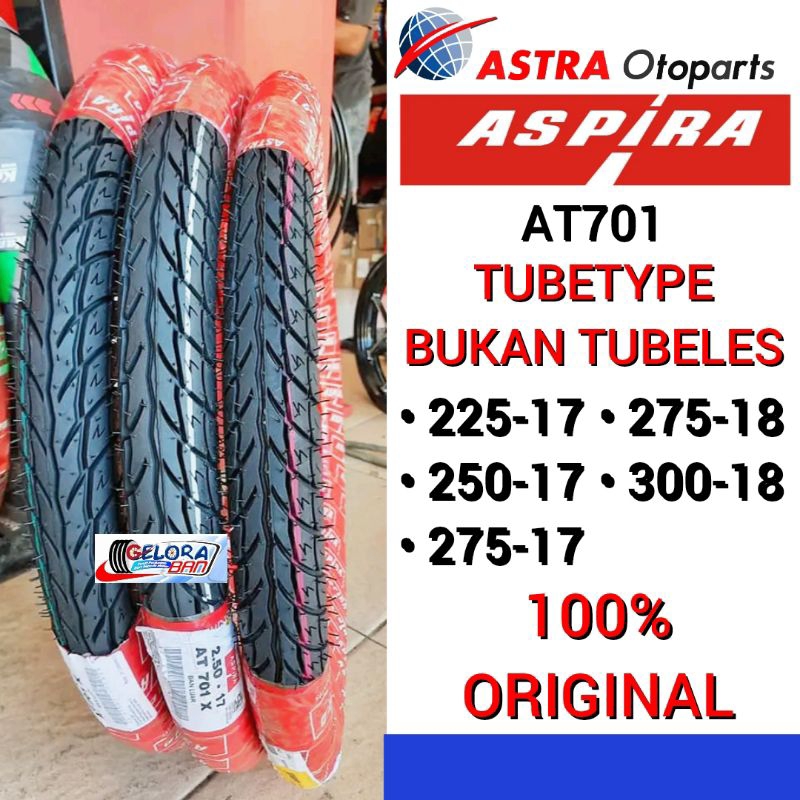 Ban Aspira AT701 225-17 ban 250-17 ban 275-17 ban 275-18 ban 300-18 ban montor ring 17 ban Aspira 25