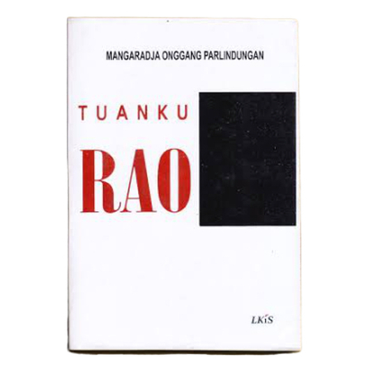 Tuanku Rao - Mangaraja Onggang Parlindungan - NR