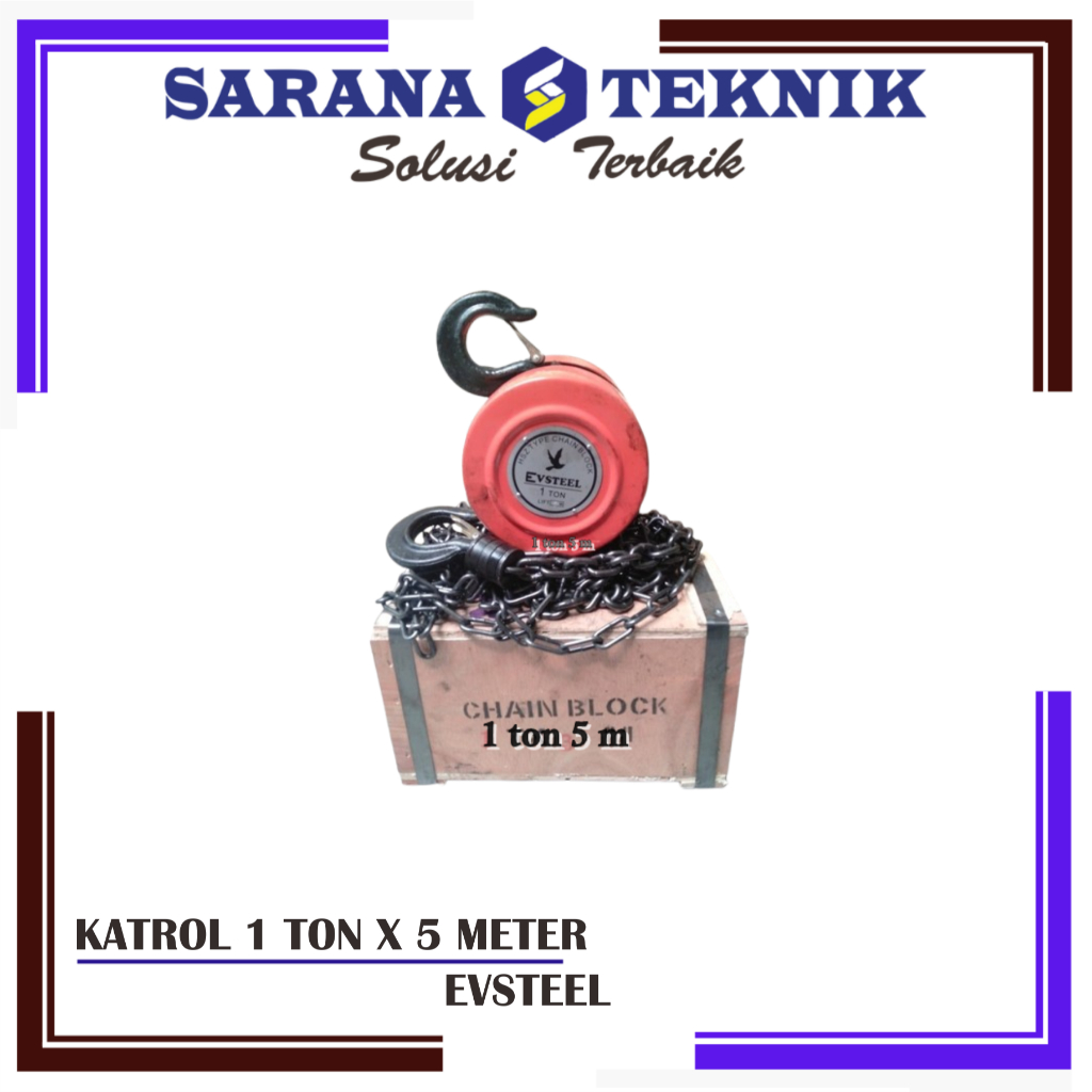 CHAIN BLOCK / KATROL KEREKAN 1 TON X 5 METER EVSTEEL