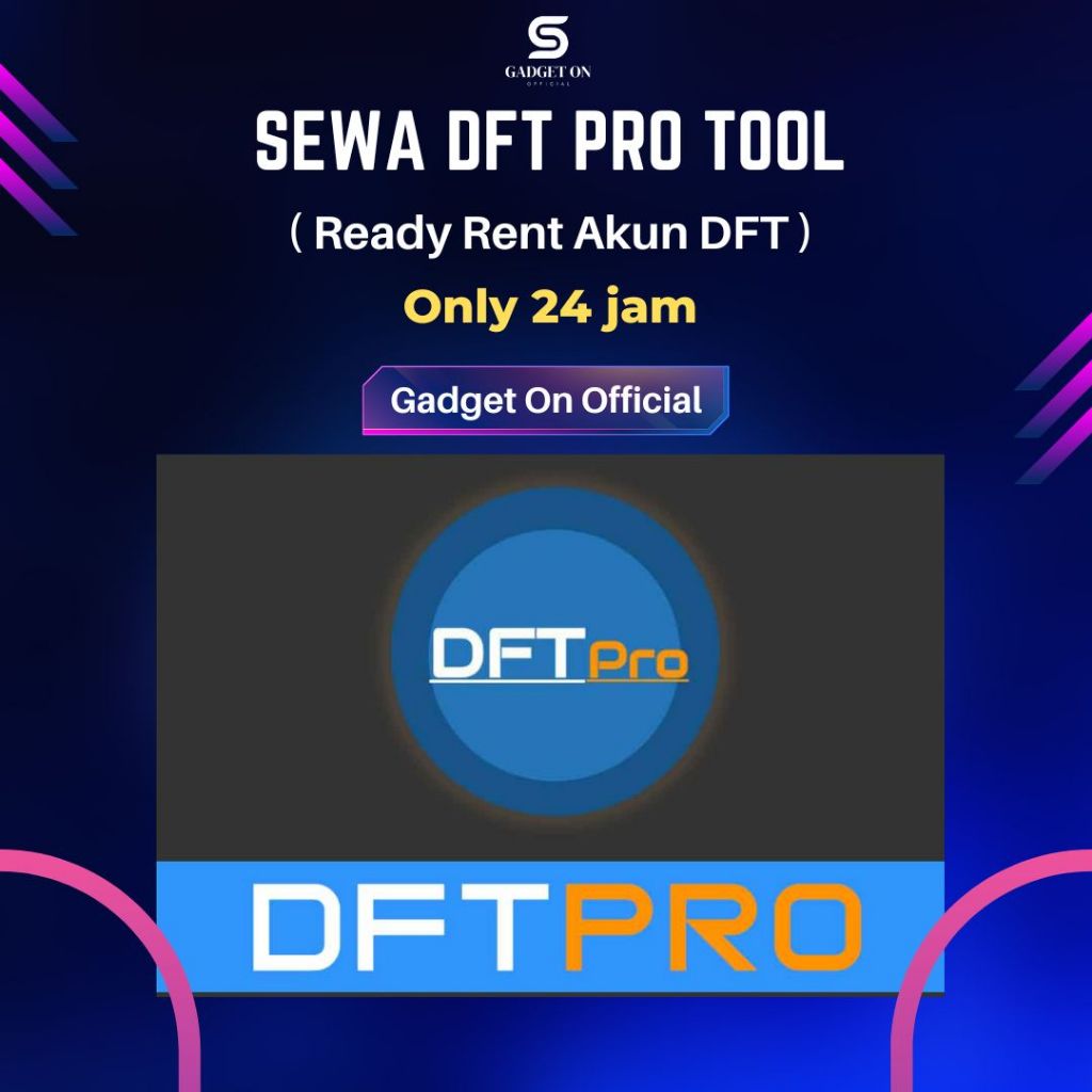 DFT PRO TOOL AKUN SEWA DFT 24 Jam
