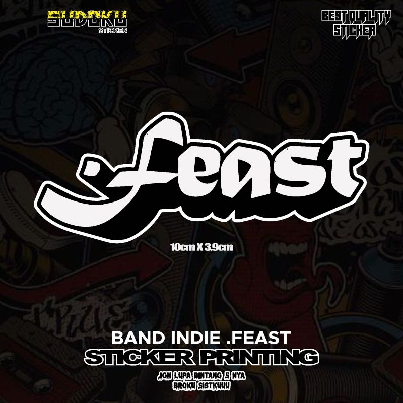 

STICKER STIKER PRINTING BAND INDIE .FEAST VIRAL