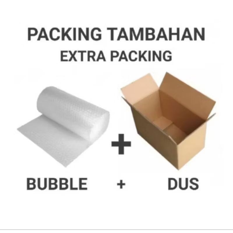 

Packing Tambahan Extra Bubble dan Kardus
