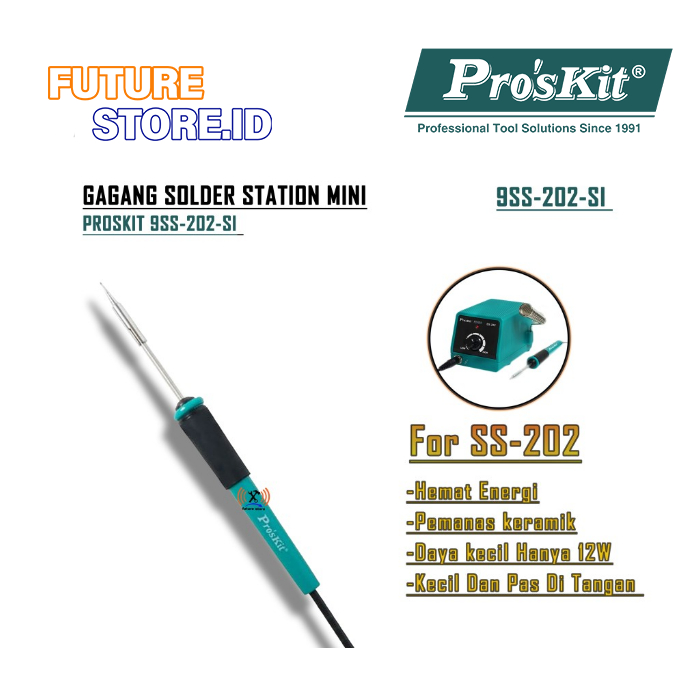 PROSKIT 9SS-202-SI GAGANG SOLDER STATION MINI - Replacement Soldering Iron for SS-202 original