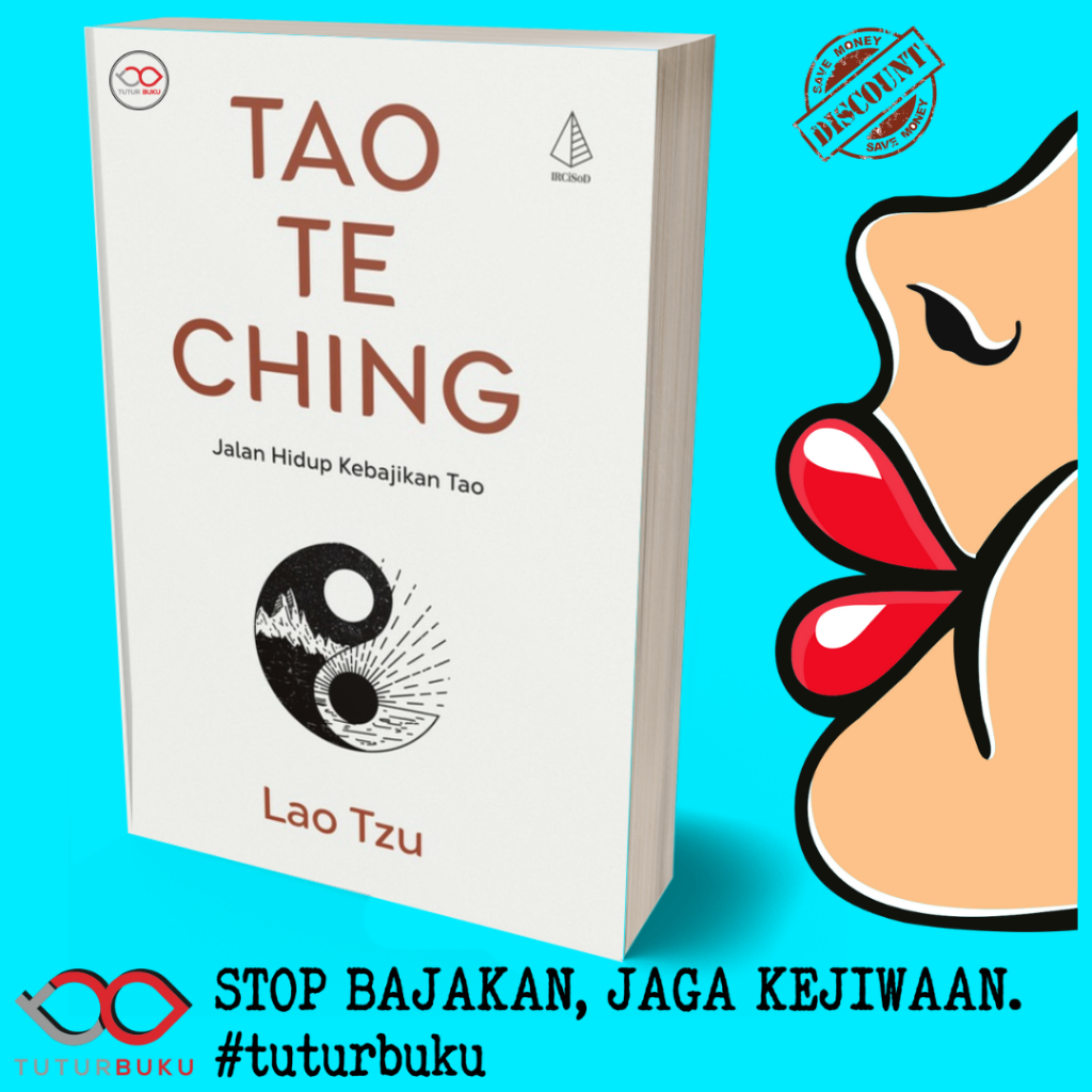 Tao Te Ching - Jalan Hidup Kebajikan Tao - Lao Tzu
