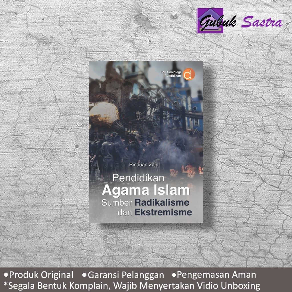 Buku Pendidikan Agama Islam Sumber Radikalisme dan Ekstremisme - Rinduan Zain