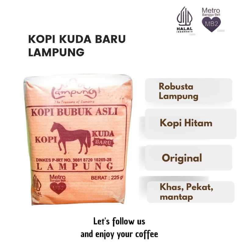 

KOPI KUDA BARU KHAS LAMPUNG //COFEE ROBUSTA BERAT 225 GRAM