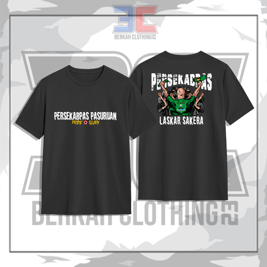 T-shrit Kaos Baju Supporter Persekabpas Pasuruan "Laskar Sakera" Pride & Glory