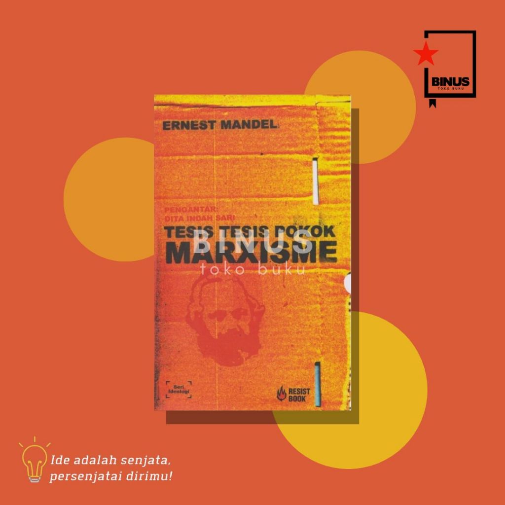 TESIS-TESIS POKOK MARXISME - Ernest Mandel - RESIST BOOK