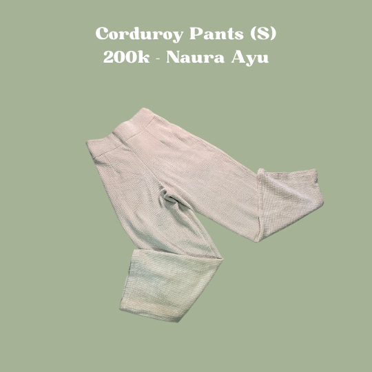Corduroy Pants Size S - Naura Ayu