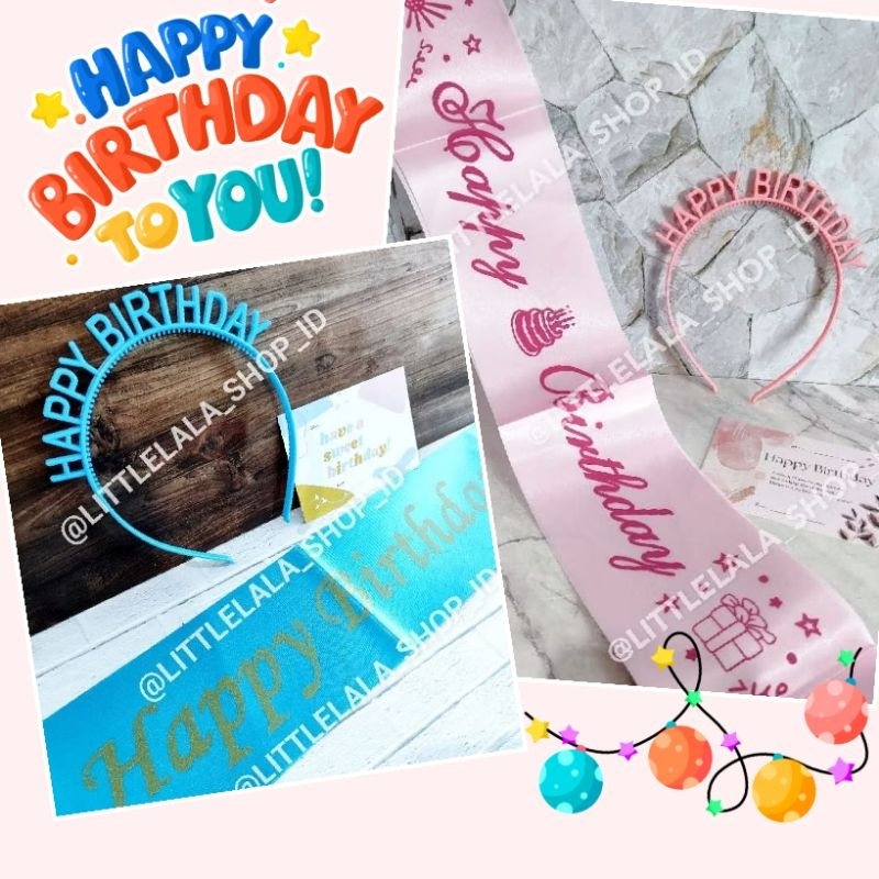 Paket Akesoris Ulang Tahun Bando , Kartu Ucapan & Selempang Ultah/bando happy birthday/bando ultah/s