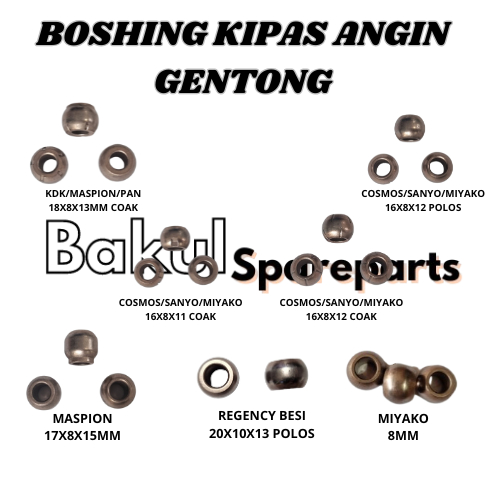 JUAL BERBAGAI MACAM BOSHING KIPAS ANGIN GENTONG | BOSHING KIPAS