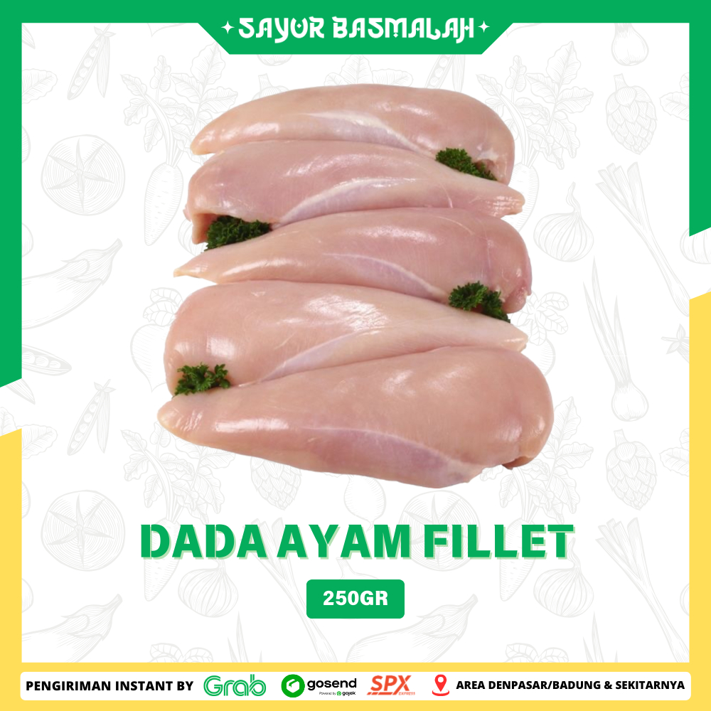 

Dada Ayam Fillet 250gr - Sayur Basmalah