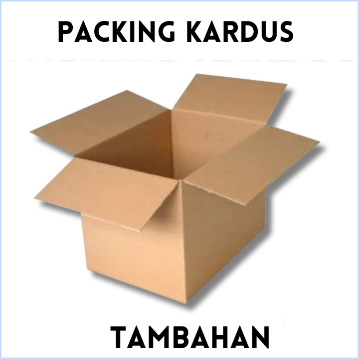 

(RGS) DUS - PACKING EXTRA TAMBAH KARDUS SUPAYA PACKING AMAN SAMPAI TUJUAN (SAFETY)