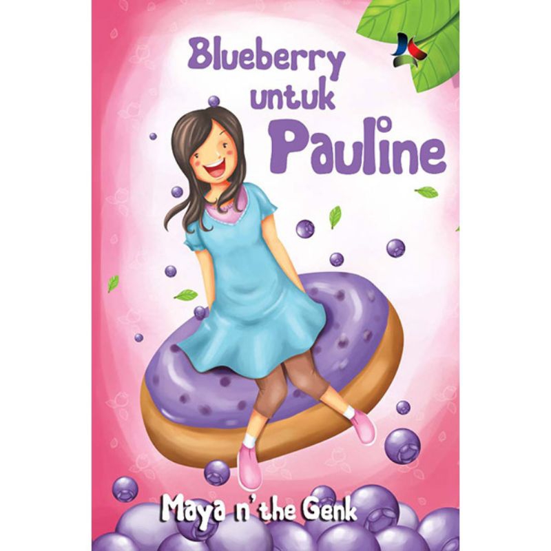 NOVEL: BLUEBERRY UNTUK PAULINE #KAKILANGIT #Maya n' the Genk