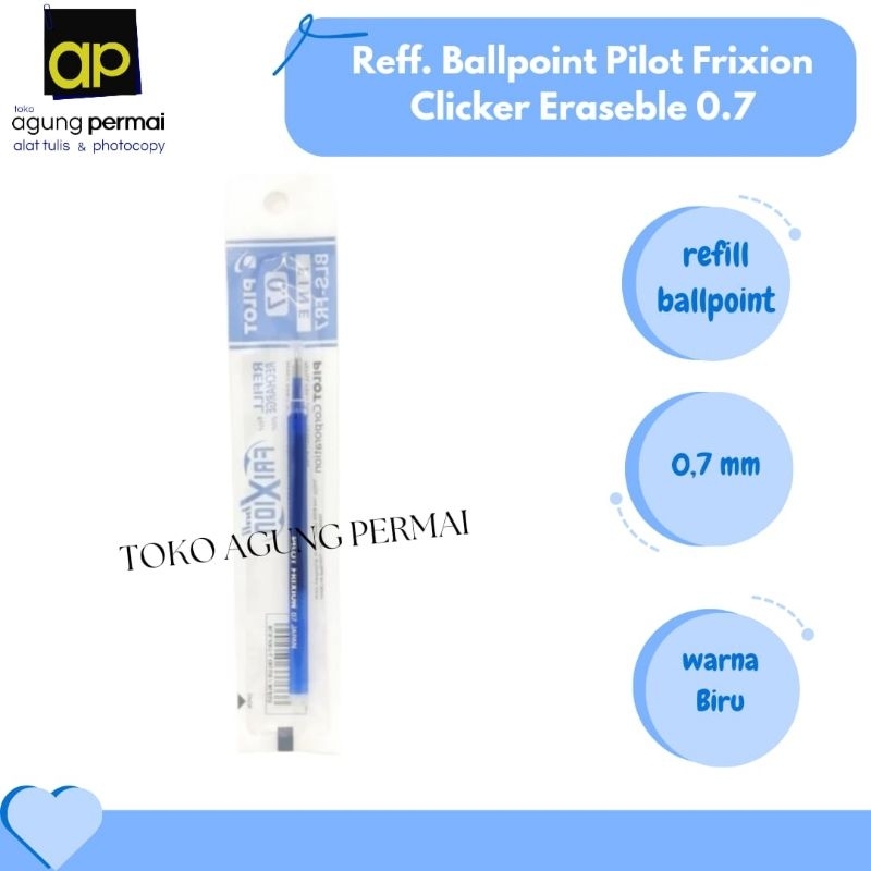 

Reff. Ballpoint Pilot Frixion Clicker Eraseble 0.7 Blue