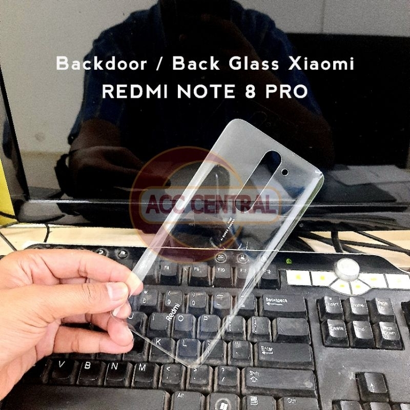 Backdoor Transparan Xiaomi Redmi Note 8 Pro ( Backcover Back Casing Cover Tutup Belakang Batre )