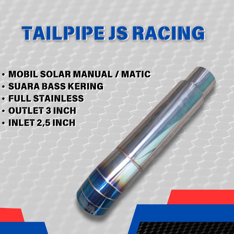 knalpot mobil TAILPIPE JS RACING untuk mobil solar