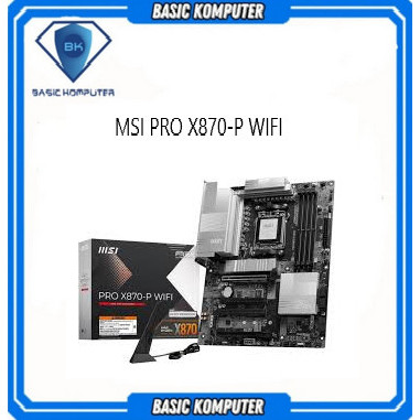 Motherboard MSI PRO X870-P WIFI ( AM5 / X870 / DDR5 )