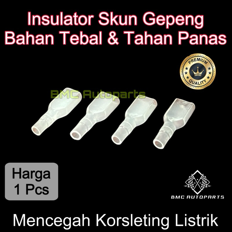 Insulator / Pembungkus Skun Gepeng Bahan Tebal - Kondom Terminal Gepeng