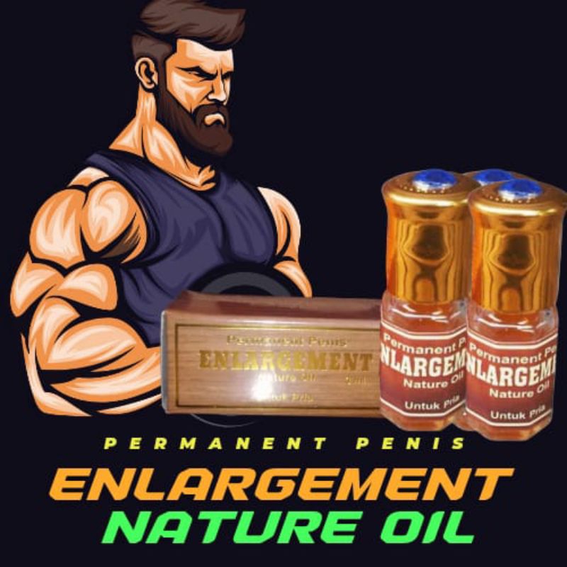 Enlargement oil ASLI