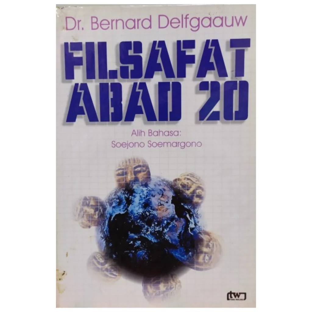 Filsafat Abad 20 - Bernard Delfgaauw - NR
