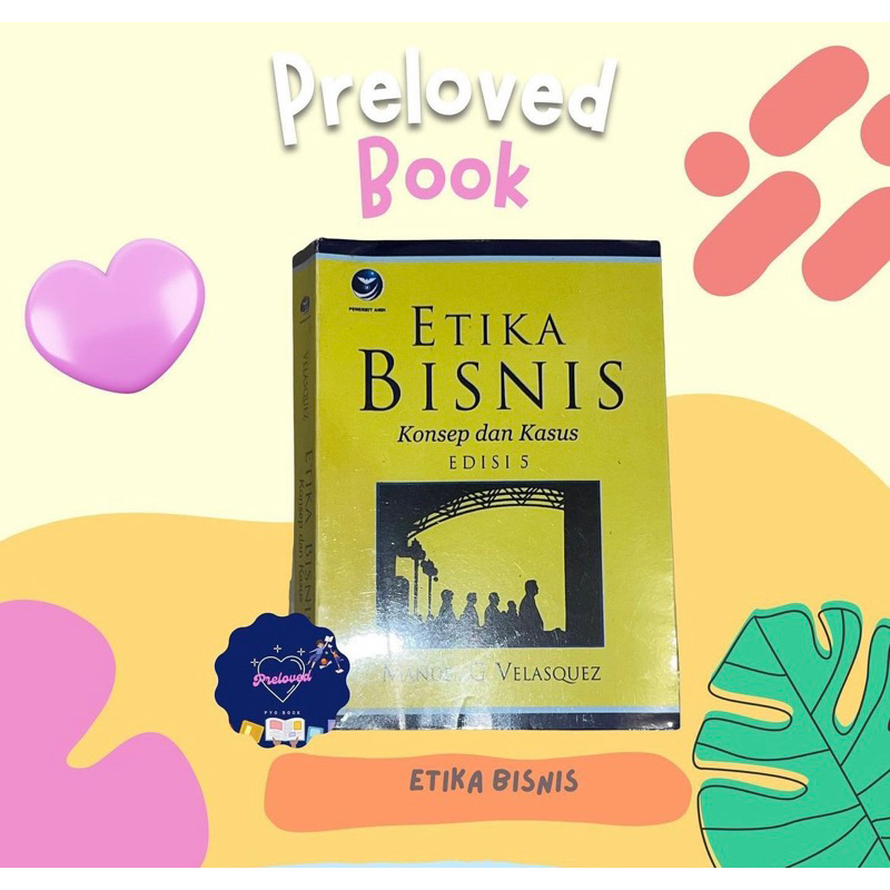 

Preloved ETIKA BISNIS konsep dan kasus ed 5....Manuel G Velasquex