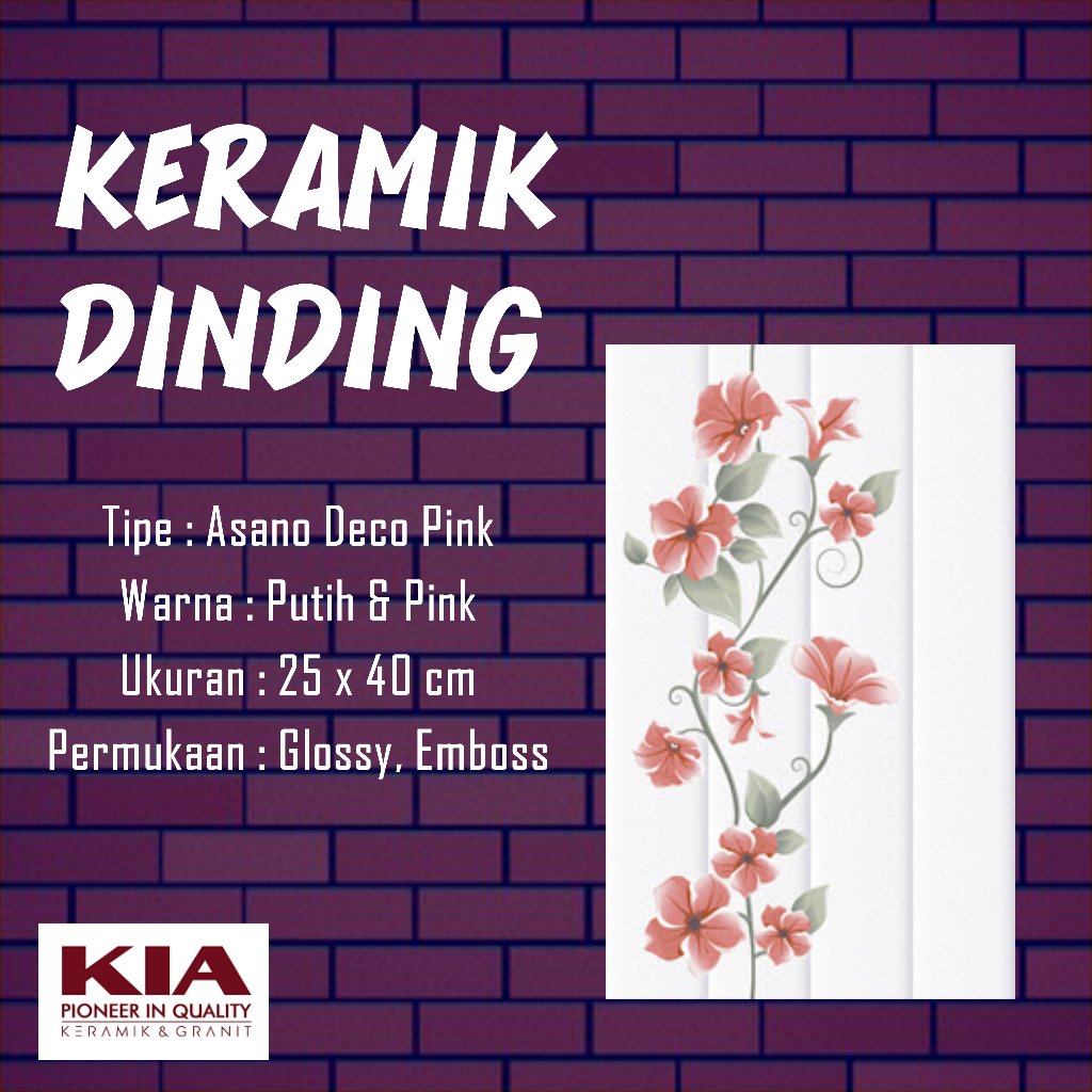 KIA - KERAMIK DINDING 25X40/ FLOOR TILE/ KERAMIK LANTAI/ KERAMIK