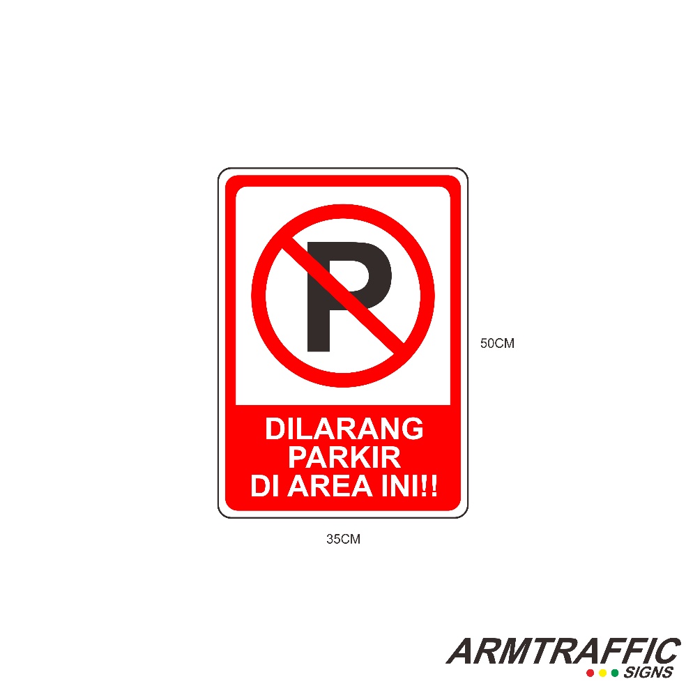 

KODE S48Y SIGN DILARANG PARKIR DI AREA INI 35 X 5 CM TANDA ARAH PETUNJUK RAMBU