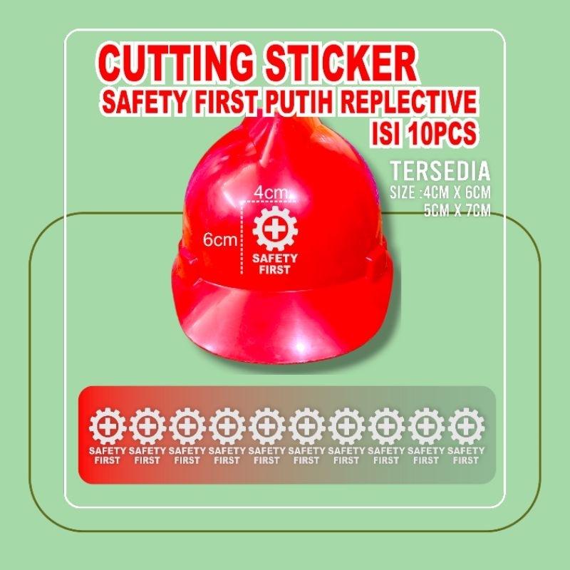 

Cutting Sticker Stiker Safety First K3 Putih Isi 10Pcs