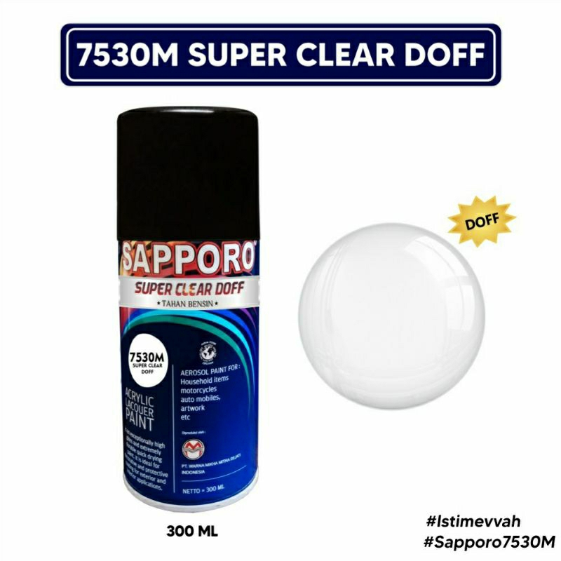 #MAU# Cat Semprot Sapporo 7530M Super Clear Doff 300ml Clear Doff Dof Dop Vernis Vernish Pernis Pern