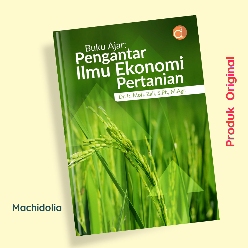 Deepublish Buku Ajar Pengantar Ilmu Ekonomi Pertanian Penulis Moh. Zali
