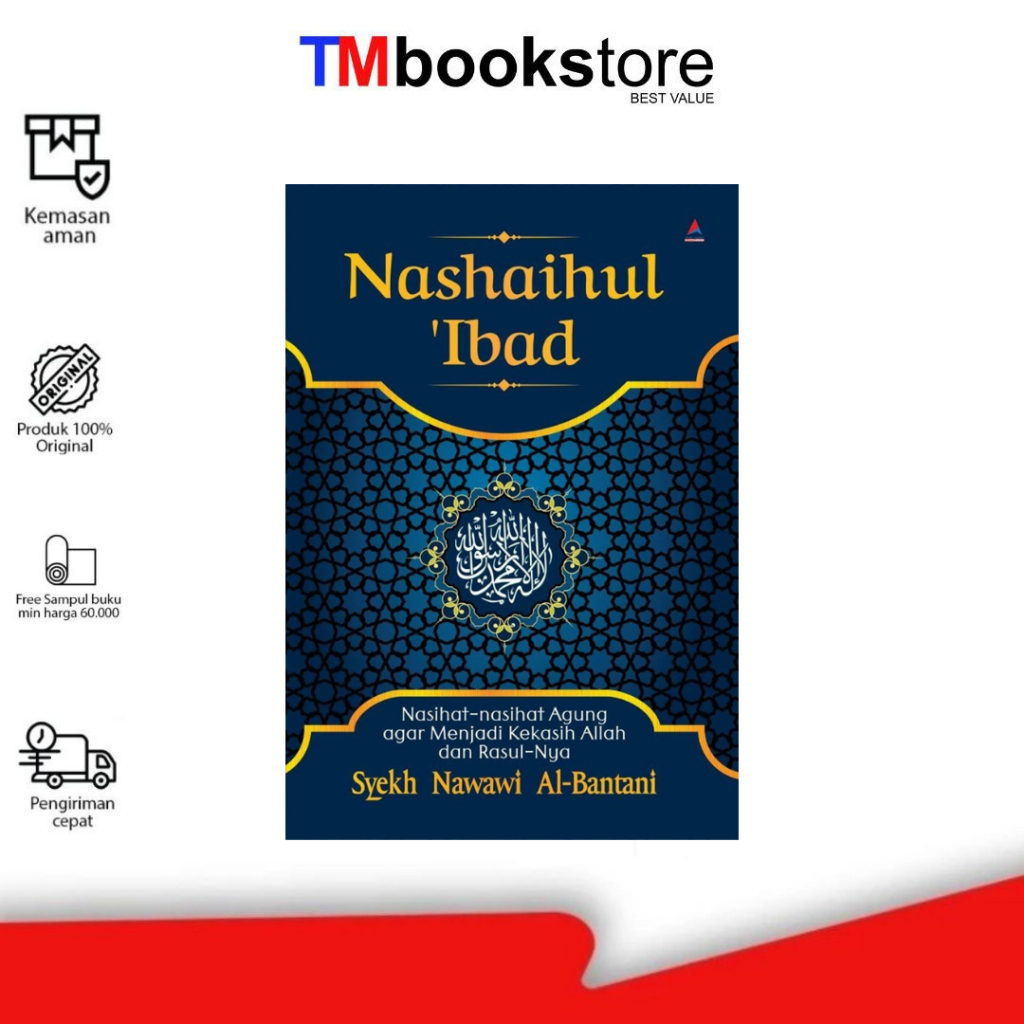NASHAIHUL IBAD (HC) : NASIHAT-NASIHAT AGUNG AGAR MENJADI KEKASIH ALLAH DAN RASUL-NYA