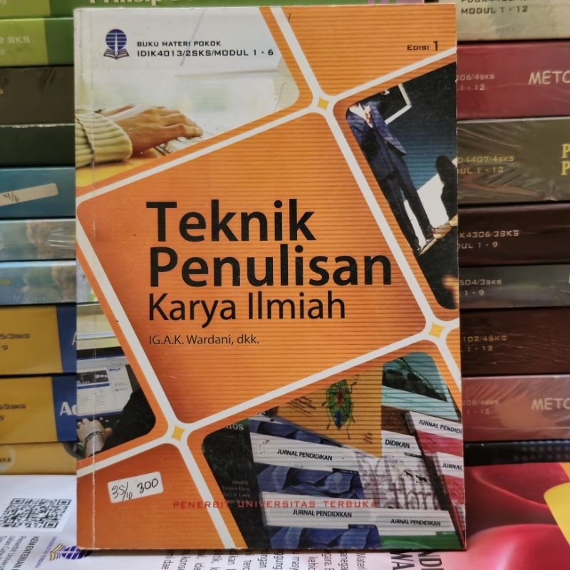 UNIVERSITAS TERBUKA - TEKNIK PENULISAN KARYA ILMIAH EDISI 1