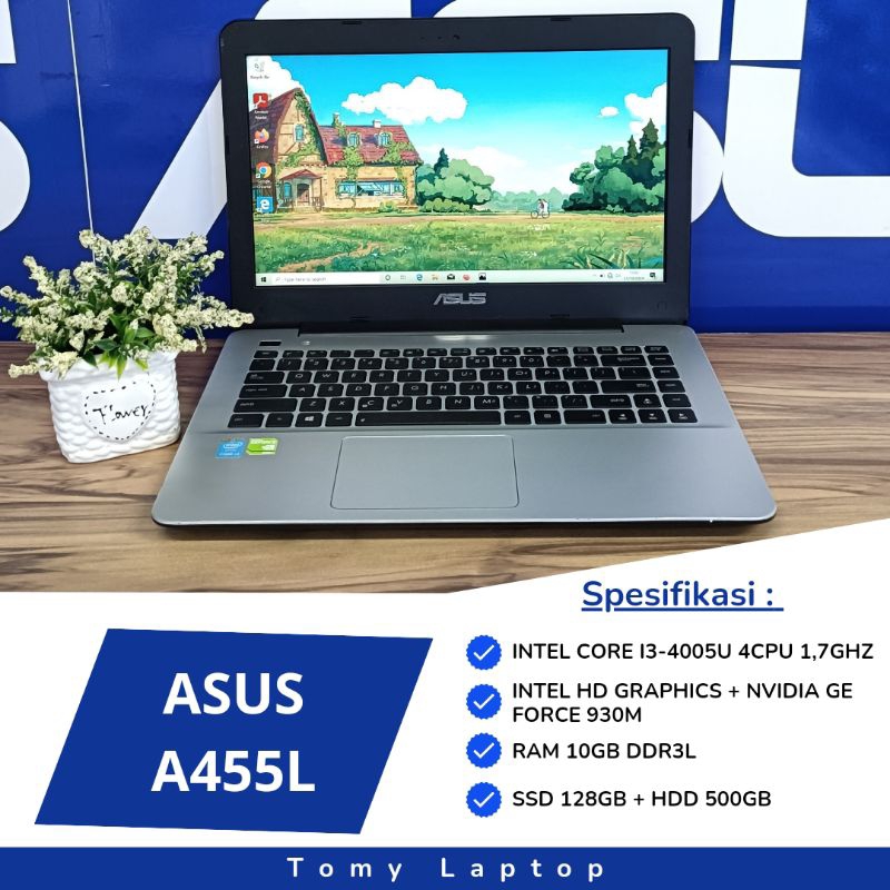 LAPTOP BEKAS ASUS A455L/ INTEL CORE I3-4005U/ RAM 10GB DDR3L/ SSD 128GB + HDD 500GB/ 14INCH