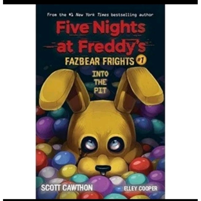 

FIVE NIGHTS AT FREDDY'S INTO THE PIT BY SCOTT CAWTHON