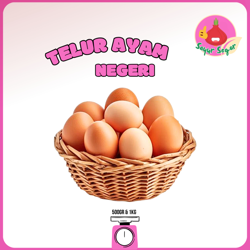 

Sayur Segar - Telur Ayam Negeri/Chicken Eggs