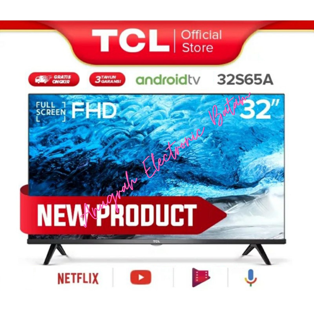 TCL LED 32 L32S65A SMART ANDROID TV TV TCL ANDROID 32 INCH BATAM