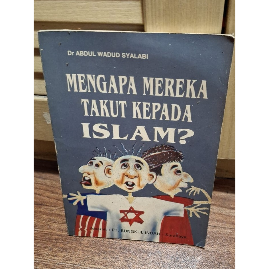 Mengapa Mereka Takut Kepada Islam?