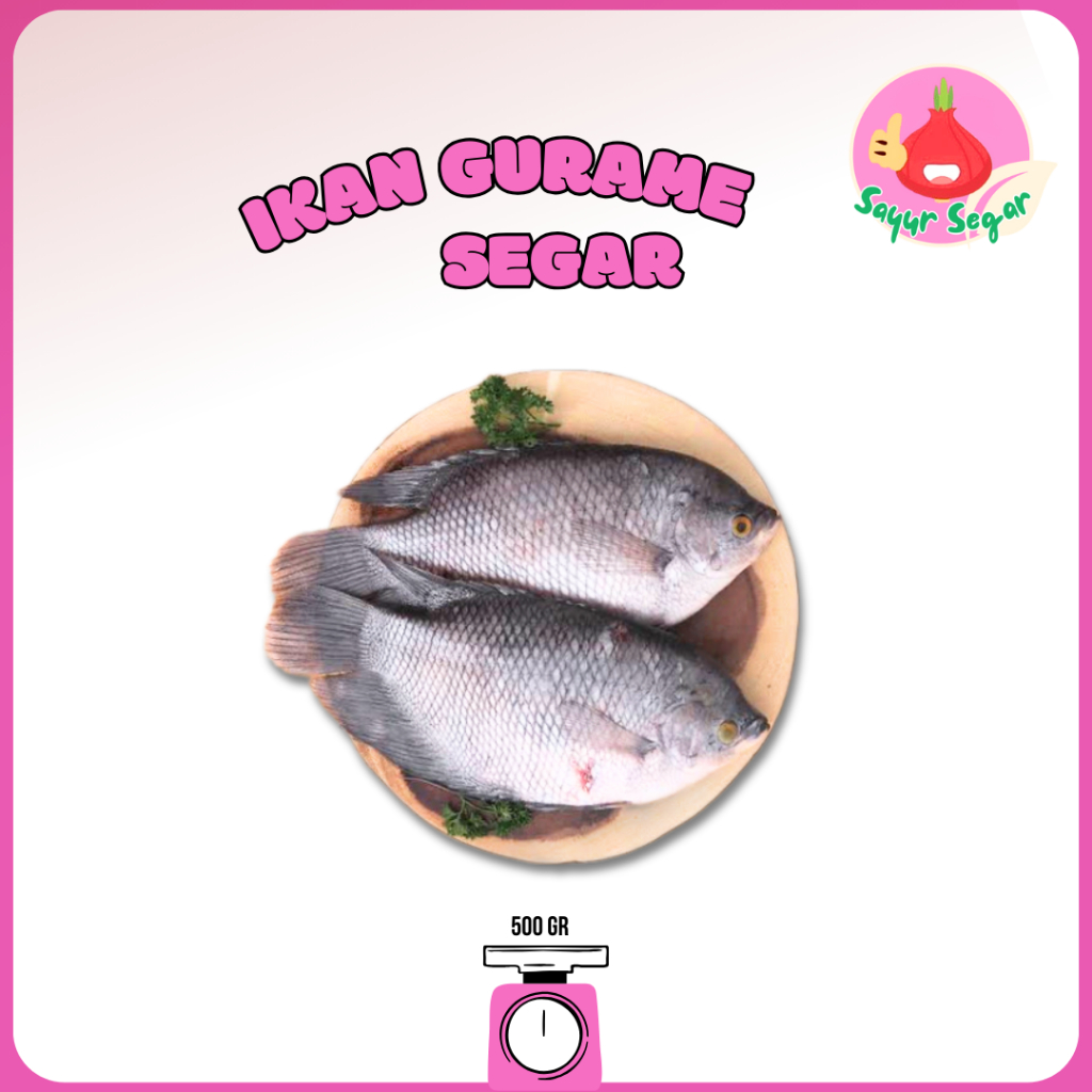 

Sayur Segar - Ikan Gurame 500gr / Gourami Fish Segar