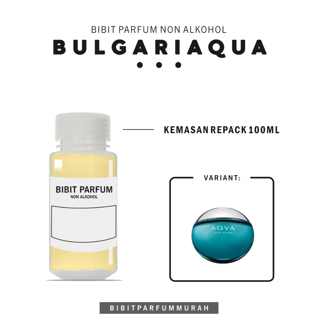 Bibit Parfum Bulgari Aqua - 100ml