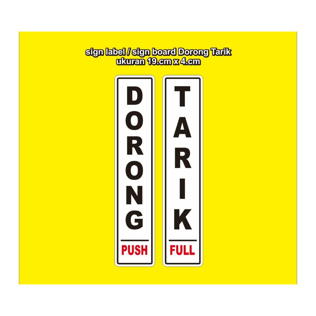 

sign label / sign board Dorong Tarik ukuran 19.cm x 4.cm