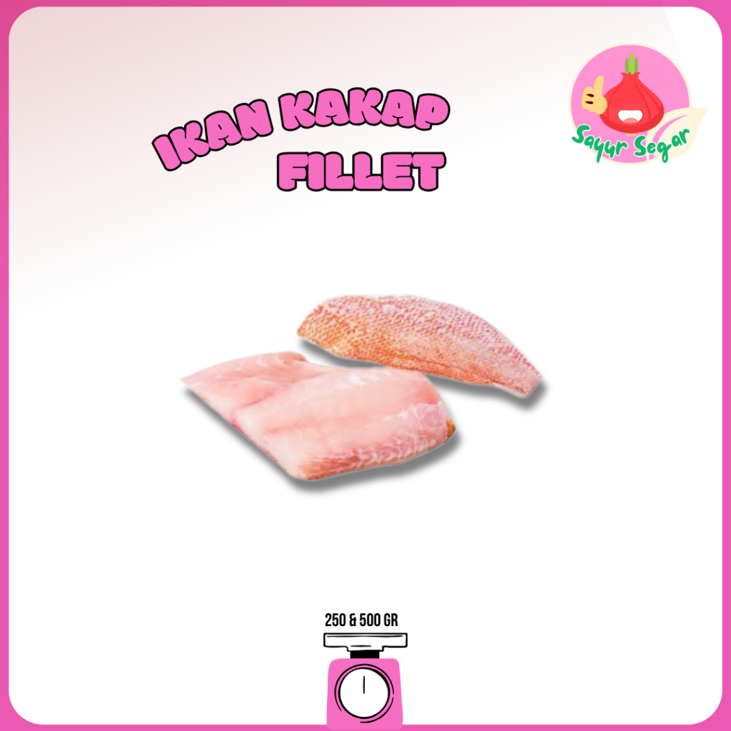 

Sayur Segar - Ikan Kakap Merah Fillet/Red Snapper Fillet