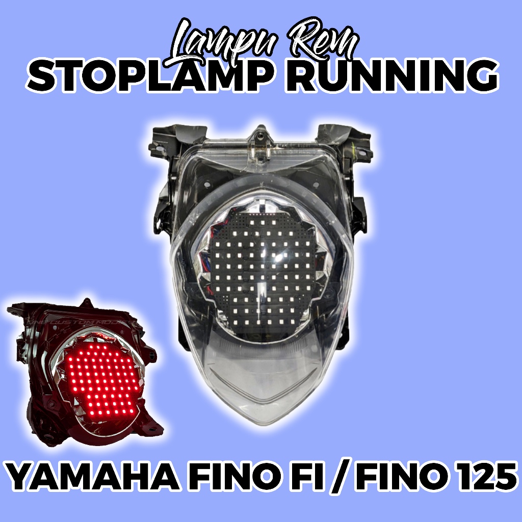 LAMPU REM BELAKANG RUNNING FINO 125 FINO FI TINGGAL PASANG LAMPU STOPLAMP RUNNING FINO FI FINO 125