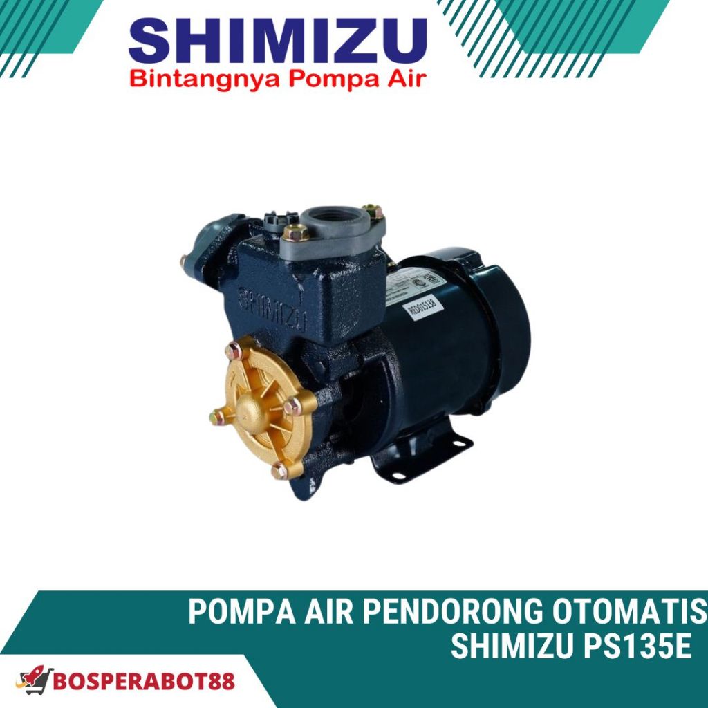 POMPA AIR PENDORONG OTOMATIS SHIMIZU PS135E / PS 135 E / POMPA AIR SHIMIZU PS128BIT / POMPA AIR MANU