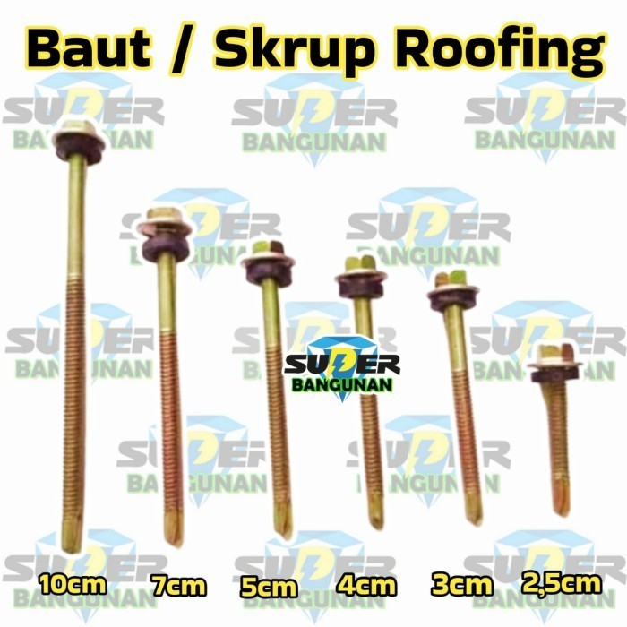 Skrup Roofing / Baut Roofing / Baut Baja Ringan