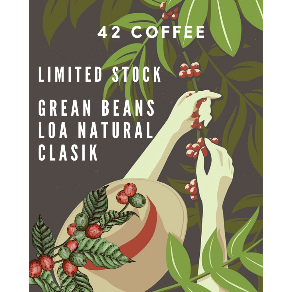 

Spesial Order Grean beans loa natural clasik limited stok