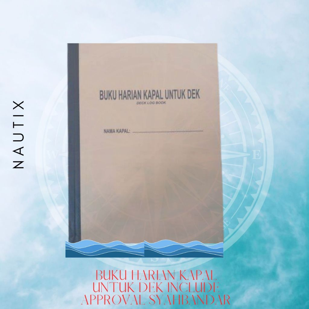 

Buku Harian dan Buku Kapal Untuk Dek dengan Legalisir Syahbandar Indonesia