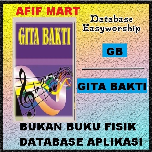 Database Lagu Easyworship Buku Gita Bakti (GB) Multimedia Gereja