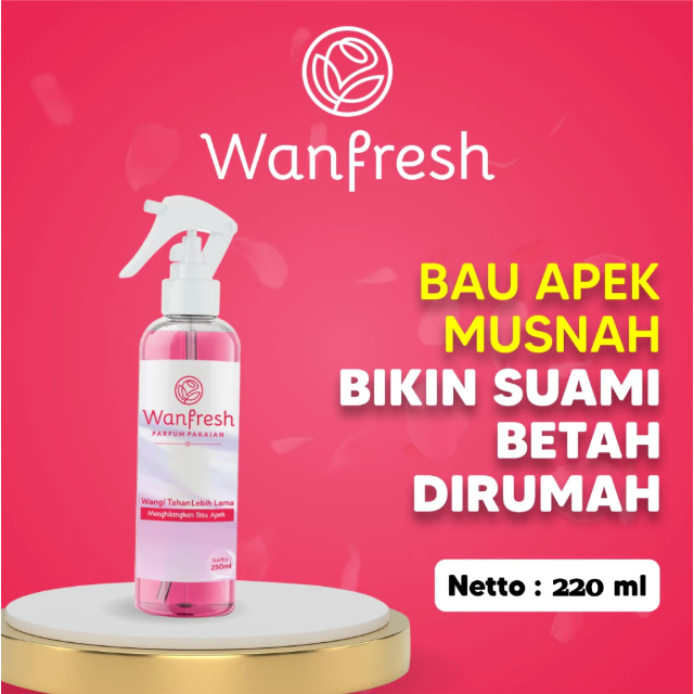 WANFRESH Parfum Laundry Pewangi Pakaian Tahan Lama 220ml - Sudah Terdaftar Kemenkes