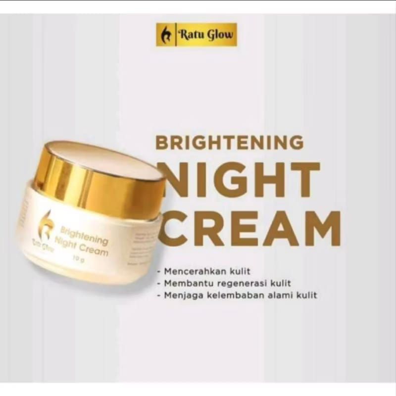 RATU GLOW NIGHT CREAM KRIM MALAM BRIGHTENING ACNE.. UNTUK CREAM KLINIK EXP JAN 2025